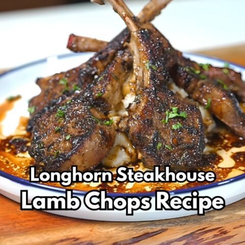 Longhorn Steakhouse Lamb Chops Recipe