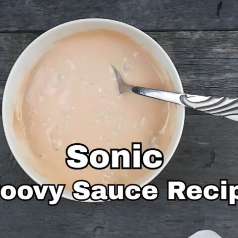 Sonic Groovy Sauce Recipe