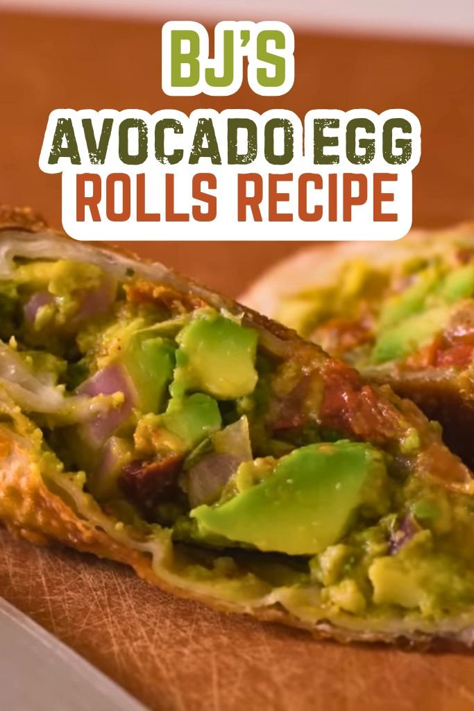 Bj's Avocado Egg Rolls Copycat Recipe