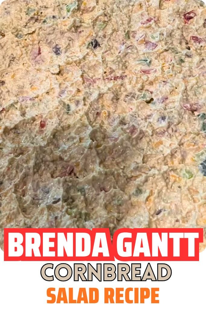 Brenda Gantt Cornbread Salad Copycat Recipe
