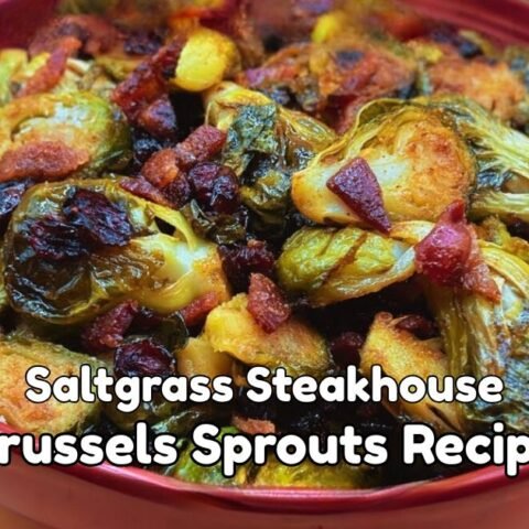 Saltgrass Steakhouse Brussels Sprouts Recipe
