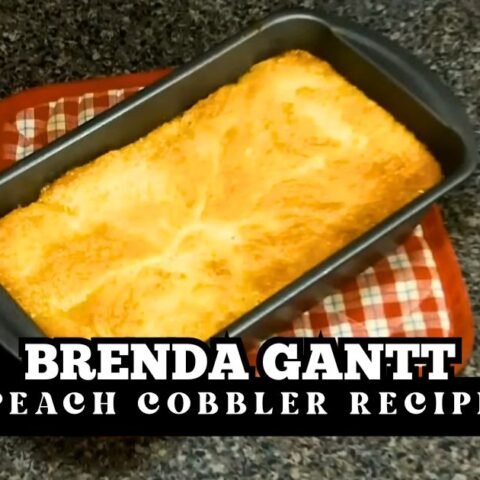 Brenda Gantt Peach Cobbler Recipe