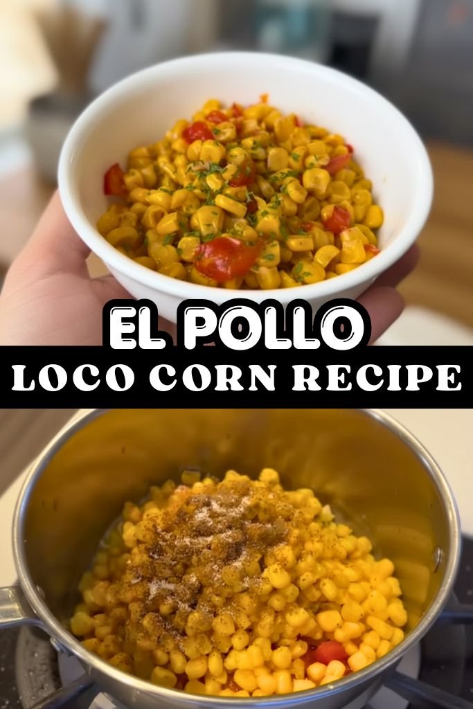 El Pollo Loco Corn Recipe