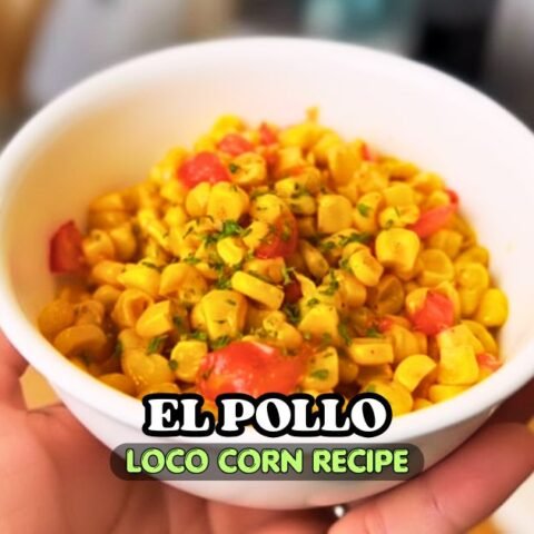 El Pollo Loco Corn Recipe