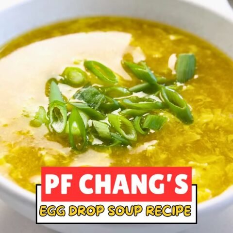 PF Chang’s Egg Drop Soup Recipe