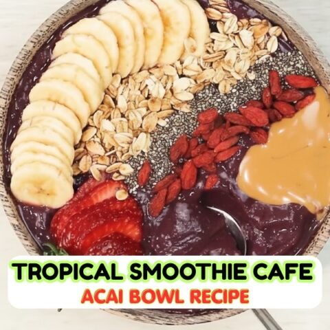 Tropical Smoothie Cafe Acai Bowl Recipe