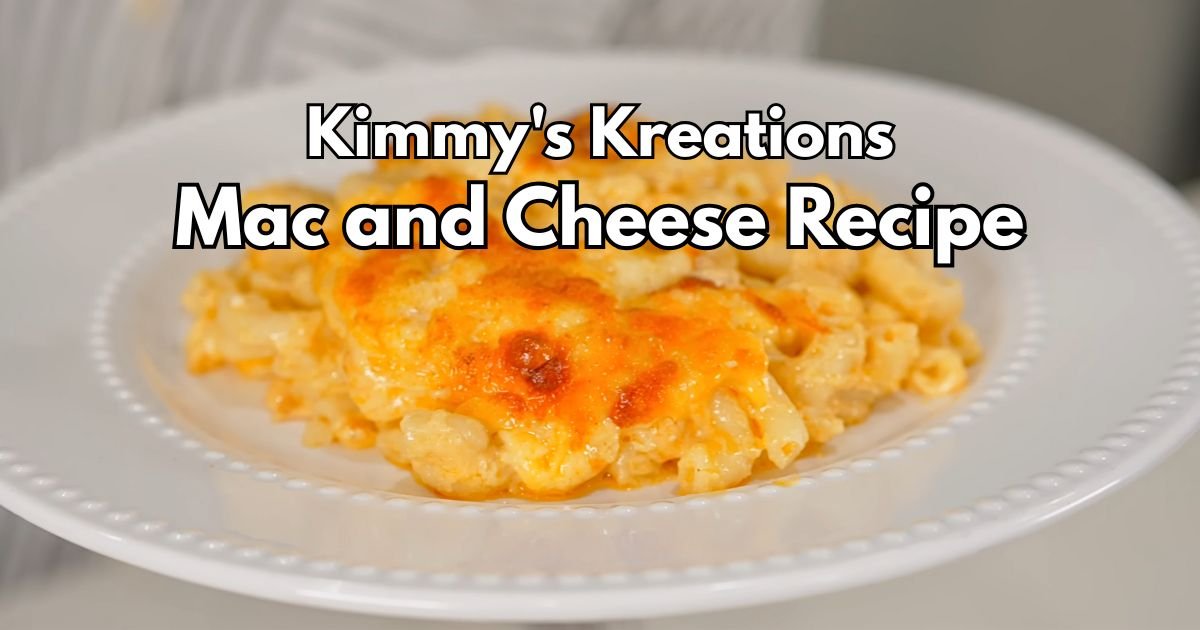 Kimmy's Kreations Mac and Cheese Recipe