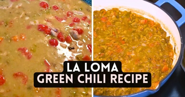 La Loma Green Chili Recipe