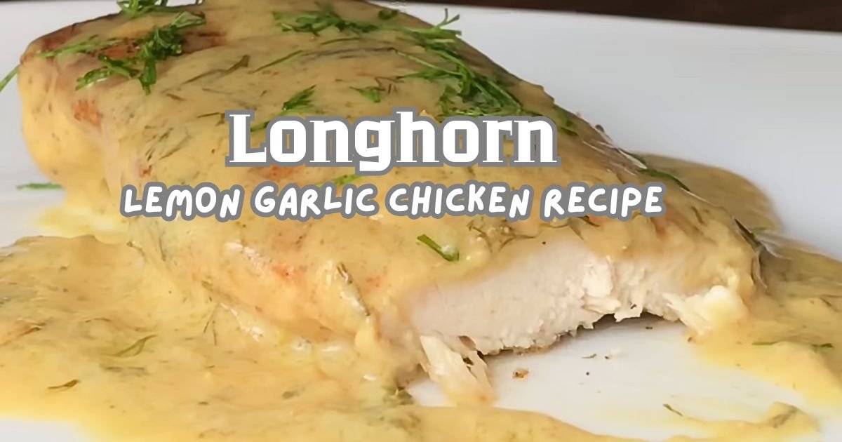 Longhorn Lemon Garlic Chicken Recipe