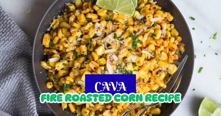 Cava Fire Roasted Corn Recipe
