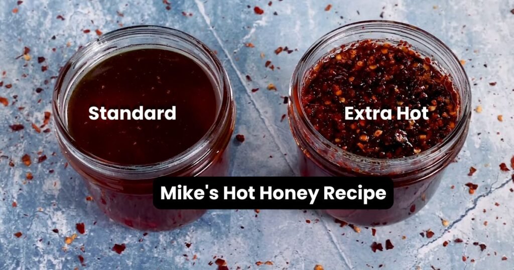 Mike's Hot Honey Recipe