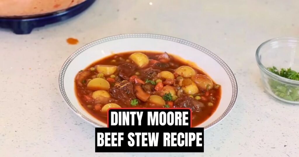 Dinty Moore Beef Stew Recipe