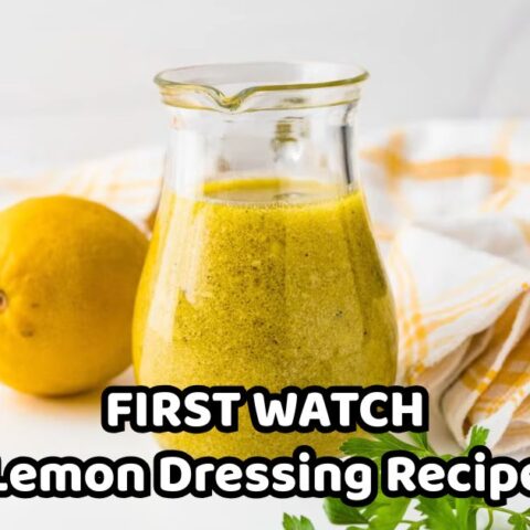 First Watch Lemon Dressing Recipe